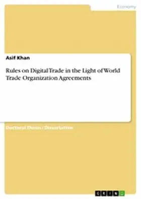 Khan |  Rules on Digital Trade in the Light of World Trade Organization Agreements | eBook | Sack Fachmedien