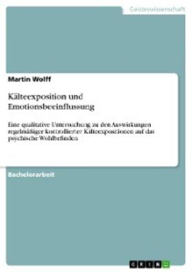 Wolff | Kälteexposition und Emotionsbeeinflussung | E-Book | sack.de