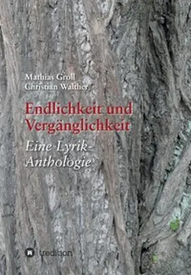Groll / Walther |  Endlichkeit und Vergänglichkeit | Buch |  Sack Fachmedien