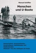 Schiffler |  Menschen und U-Boote | Buch |  Sack Fachmedien