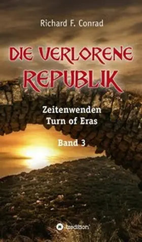 Conrad |  Die verlorene Republik | eBook | Sack Fachmedien