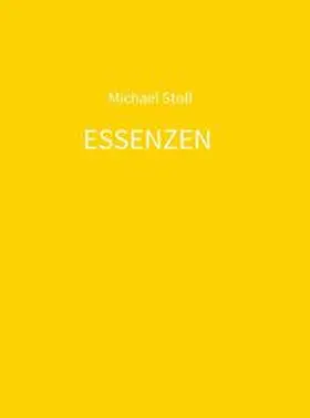 Stoll |  ESSENZEN gelb | Buch |  Sack Fachmedien