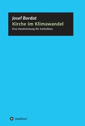Bordat |  Kirche im Klimawandel | eBook | Sack Fachmedien