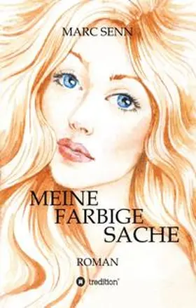 Senn |  MEINE FARBIGE SACHE | Buch |  Sack Fachmedien