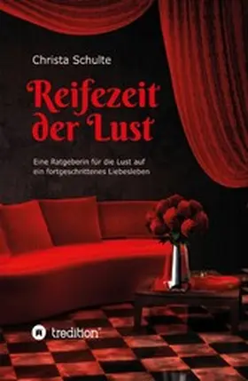 Schulte |  Reifezeit der Lust | eBook | Sack Fachmedien