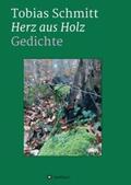 Schmitt |  Schmitt, T: Herz aus Holz | Buch |  Sack Fachmedien