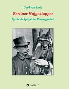 von Ende |  Berliner Hufgeklapper | Buch |  Sack Fachmedien