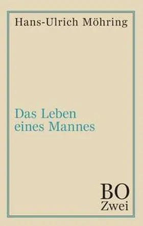 Möhring |  Das Leben eines Mannes | Buch |  Sack Fachmedien