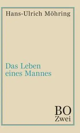 Möhring |  Das Leben eines Mannes | Buch |  Sack Fachmedien