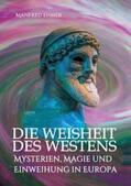 Ehmer |  Die Weisheit des Westens | Buch |  Sack Fachmedien