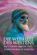 Ehmer |  Die Weisheit des Westens | eBook | Sack Fachmedien
