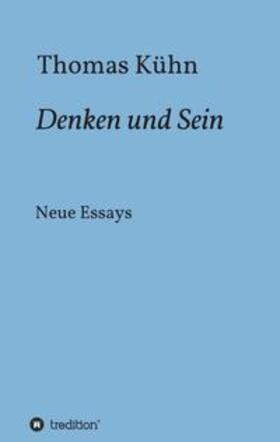 Kühn | Denken und Sein | Buch | 978-3-347-02330-7 | sack.de