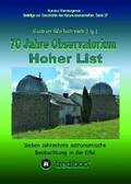 Wolfschmidt |  70 Jahre Observatorium Hoher List - Sieben Jahrzehnte astronomische Beobachtung in der Eifel. | eBook | Sack Fachmedien