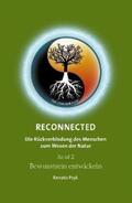 Psyk |  RECONNECTED - Die Rückverbindung des Menschen zum Wesen der Natur | eBook | Sack Fachmedien