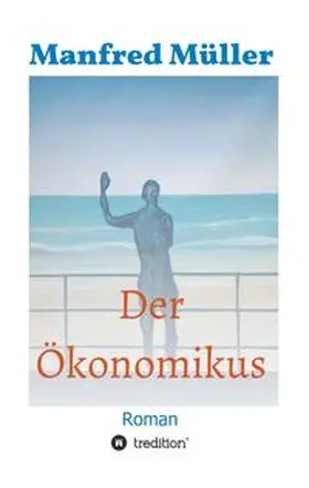 Müller |  Der Ökonomikus | Buch |  Sack Fachmedien
