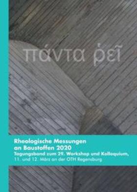 Bellotto / Greim / C. Lupascu | Rheologische Messungen an Baustoffen 2020 | Buch | 978-3-347-02886-9 | sack.de