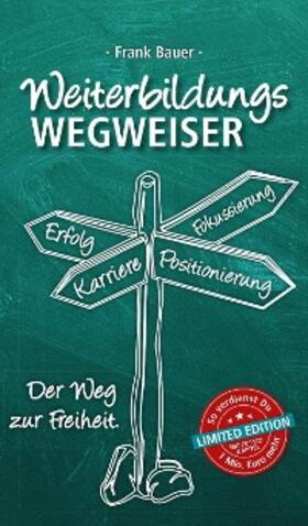 Bauer | Weiterbildungswegweiser | E-Book | sack.de