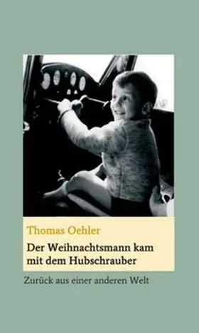 Oehler |  Der Weihnachtsmann kam mit dem Hubschrauber | Buch |  Sack Fachmedien