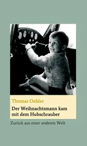 Oehler |  Der Weihnachtsmann kam mit dem Hubschrauber | eBook | Sack Fachmedien