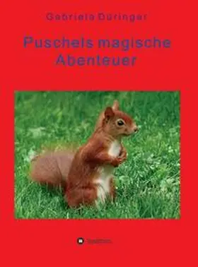 Düringer |  Puschels magische Abenteuer | Buch |  Sack Fachmedien