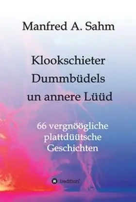 Sahm |  Klookschieter, Dummbüdels un annere  Lüüd | Buch |  Sack Fachmedien