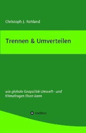Rohland | Trennen & Umverteilen | E-Book | sack.de