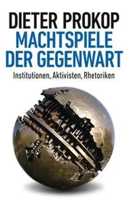 Prokop |  Machtspiele der Gegenwart | Buch |  Sack Fachmedien