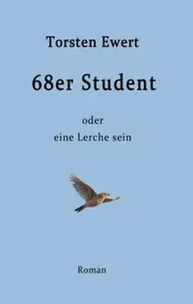 Ewert | 68er Student | Buch | 978-3-347-04826-3 | www.sack.de