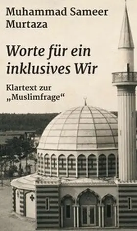 Murtaza |  Worte für ein inklusives Wir | eBook | Sack Fachmedien