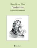 Döpp |  Das Groteske in der Erotischen Kunst | Buch |  Sack Fachmedien