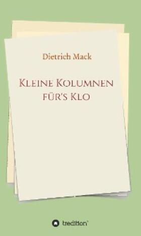 Mack / von Sanden | Kleine Kolumnen für's Klo | E-Book | sack.de