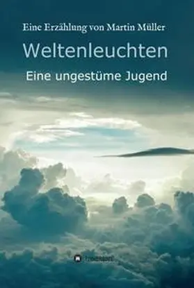 Müller |  Weltenleuchten | Buch |  Sack Fachmedien