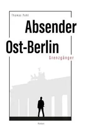 Pohl |  Absender Ost-Berlin | Buch |  Sack Fachmedien