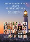 Saeger / Bergmann-Ayari / Klar |  Chancenerkenner statt Krisentaucher | eBook | Sack Fachmedien