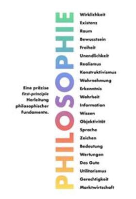 Weinreich | Philosophie - Eine präzise first-principle Herleitung philosophischer Fundamente. | Buch | 978-3-347-06083-8 | sack.de