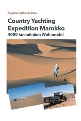 Rose / Verlag Hamburg | Country Yachting - Expedition Marokko | Buch | 978-3-347-06284-9 | www.sack.de