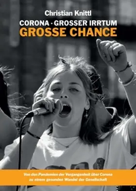 Knittl |  Corona - großer Irrtum, große Chance | Buch |  Sack Fachmedien