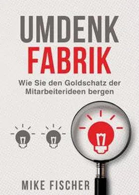 Fischer |  Umdenkfabrik | Buch |  Sack Fachmedien