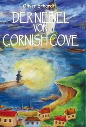 Erhardt |  Der Nebel von Cornish Cove | Buch |  Sack Fachmedien