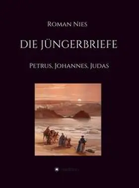 Nies |  Die Jüngerbriefe | Buch |  Sack Fachmedien