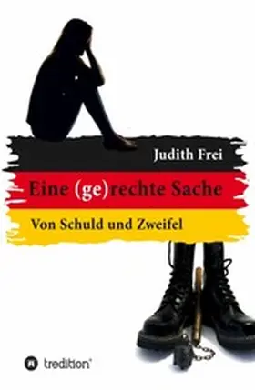 Frei |  Eine (ge)rechte Sache | eBook | Sack Fachmedien