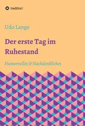 Lange |  Der erste Tag im Ruhestand | Buch |  Sack Fachmedien