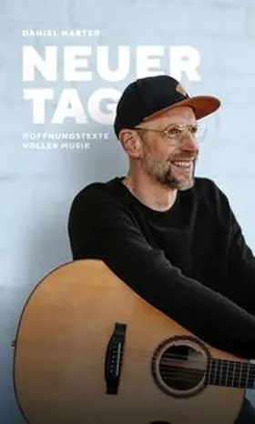 Harter |  NEUER TAG, Hoffnungstexte voller Musik | Buch |  Sack Fachmedien