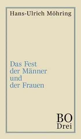 Möhring |  Das Fest der Männer und der Frauen | eBook | Sack Fachmedien