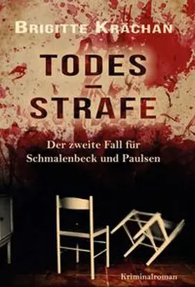 Krächan |  Todesstrafe - Der zweite Fall für Schmalenbeck und Paulsen | Buch |  Sack Fachmedien