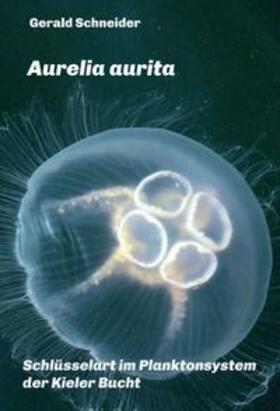 Schneider | Aurelia aurita | Buch | 978-3-347-09737-7 | sack.de