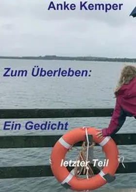 Kemper |  Zum Überleben: Ein Gedicht | Buch |  Sack Fachmedien