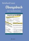 Laun |  Übungsbuch - 150 Lückentexte | Buch |  Sack Fachmedien