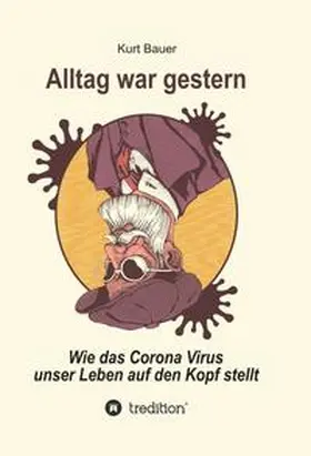 Bauer |  ALLTAG WAR GESTERN | Buch |  Sack Fachmedien