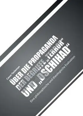 Taslaman |  Über die Propaganda der Begriffe "Terror" und "Dschihad" | Buch |  Sack Fachmedien